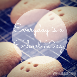 Everyday is a School Day (1)